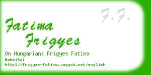 fatima frigyes business card